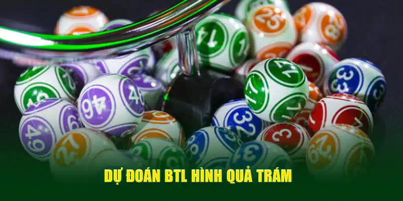 Dự đoán BTL hình quả trám