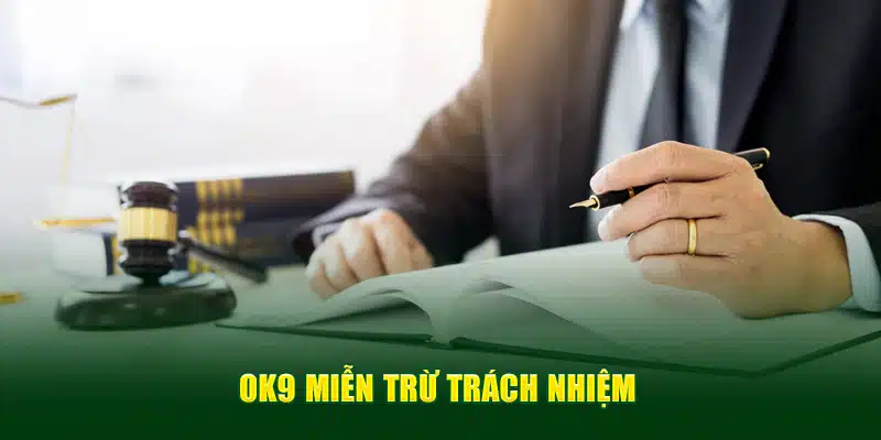 OK9 miễn trừ trách nhiệm