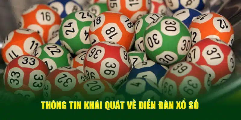 Thông tin khái quát về diễn đàn xổ số